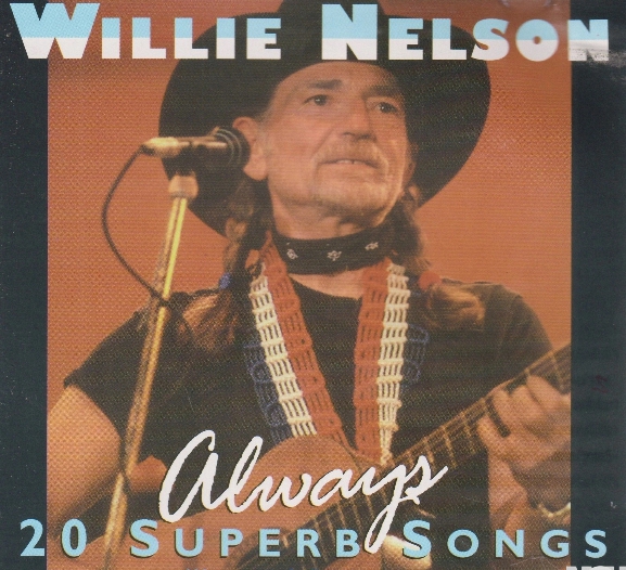(image for) Willie Nelson Always 20 Superb Songs